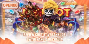 Review Chi Tiết Về Sảnh JDB Uy Tín Hàng Đầu Châu Á